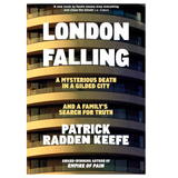 London Falling Patrick Radden Keefe